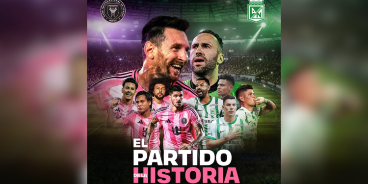 Precios oficiales para ver a Messi en el Atanasio: Inter Miami vs. Atlético Nacional